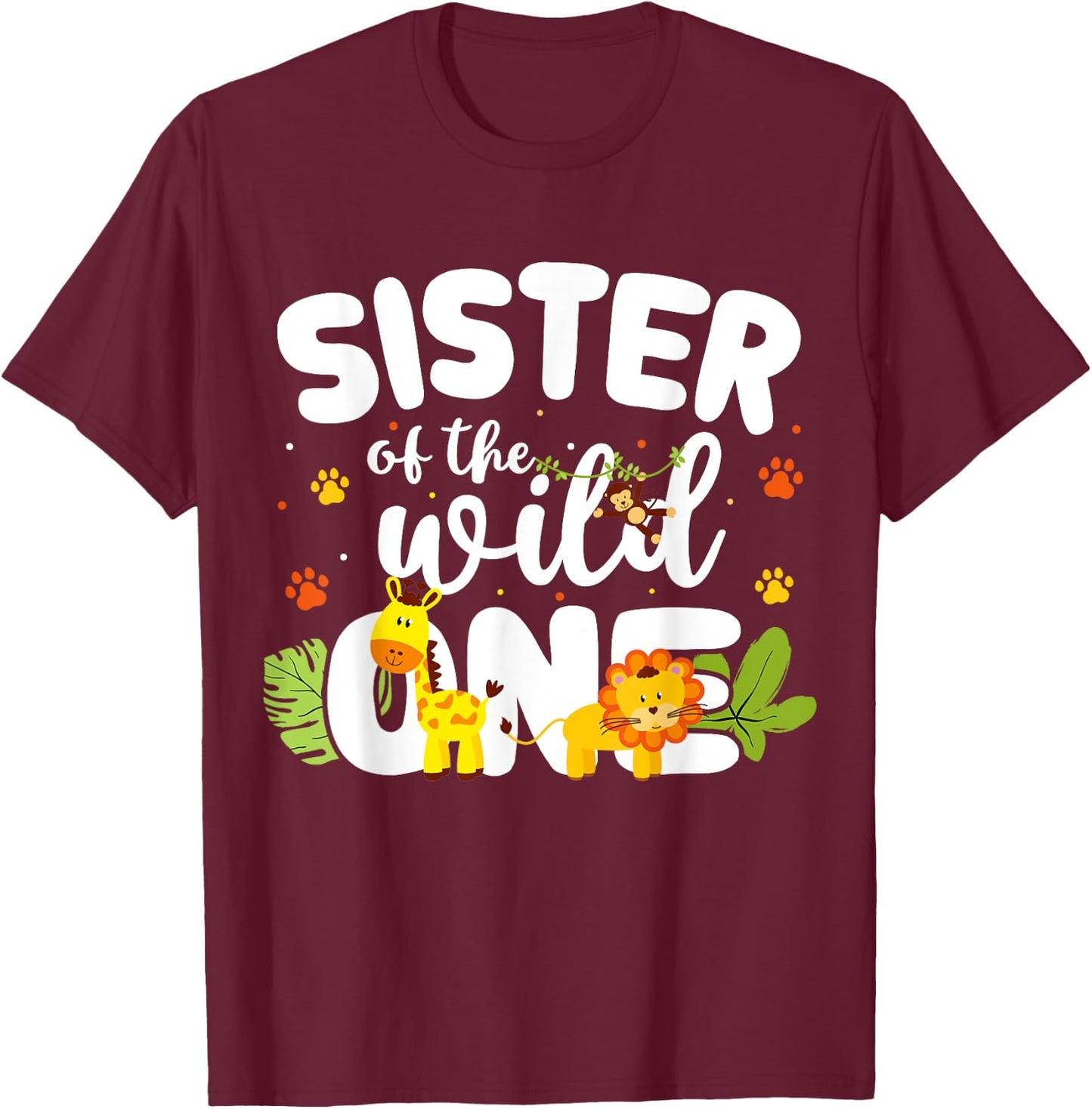 Sister of the Wild One Zoo Birthday Safari Jungle Animal T-Shirt - T-Shirt | Maroon