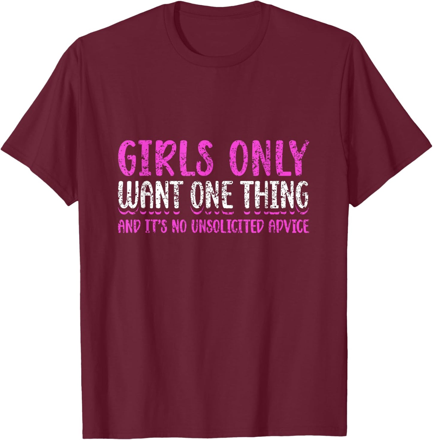 Unsolicited Advice Woman Mom Women Girls Girl Mother Mommy T-Shirt - T-Shirt | Maroon