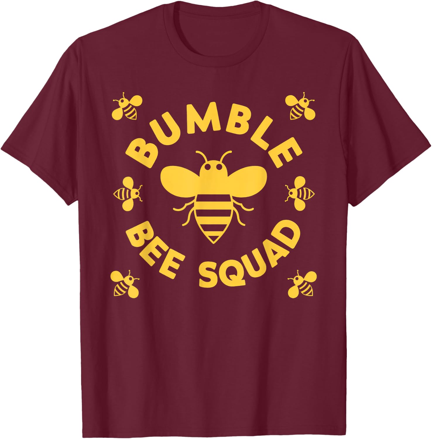 Bumble Bee Squad Bumblebee Team Family Friends T-Shirt - T-Shirt | Maroon