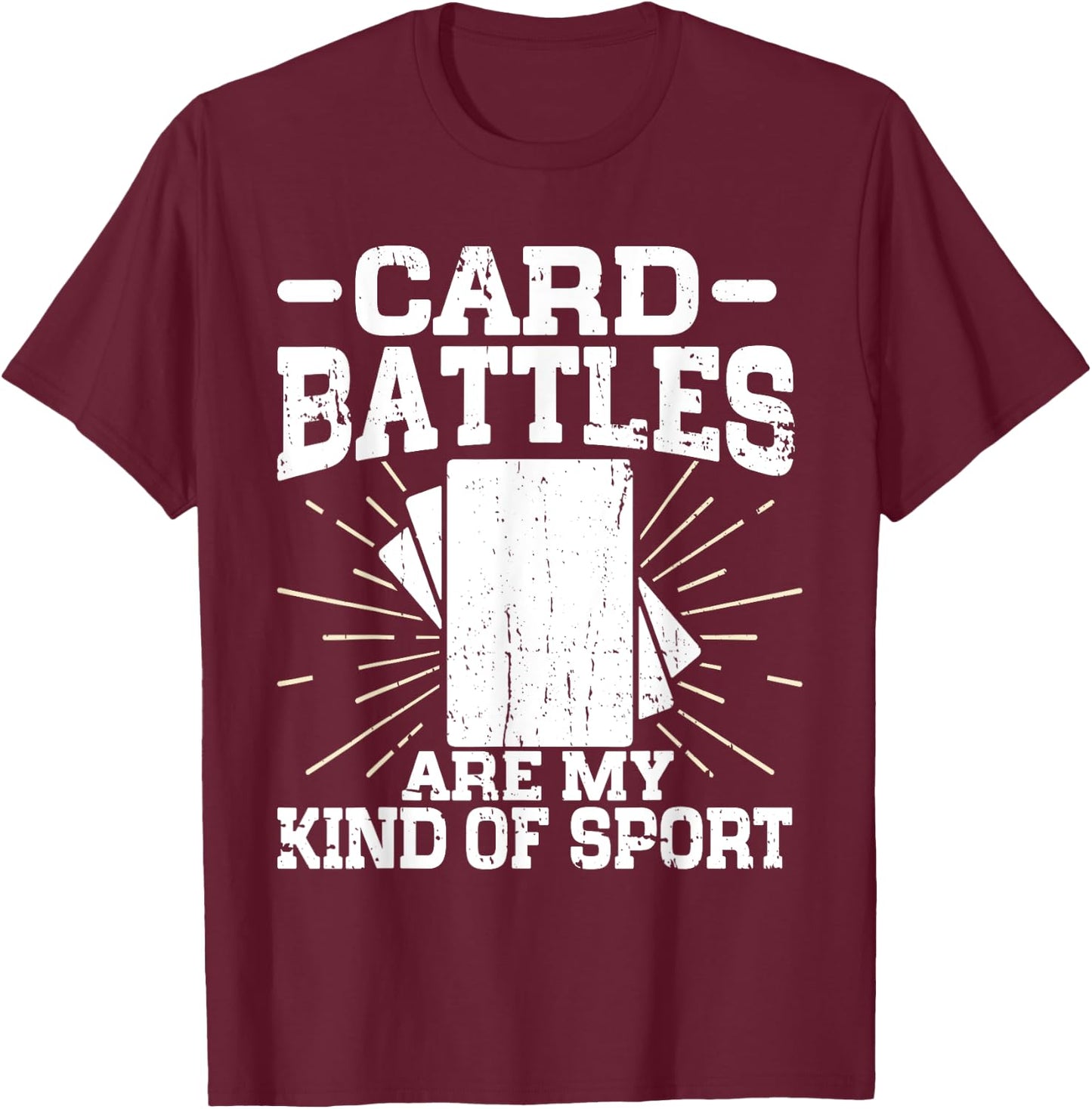 Card Battles are my kind of Sport Trading Card T-Shirt - T-Shirt | Maroon
