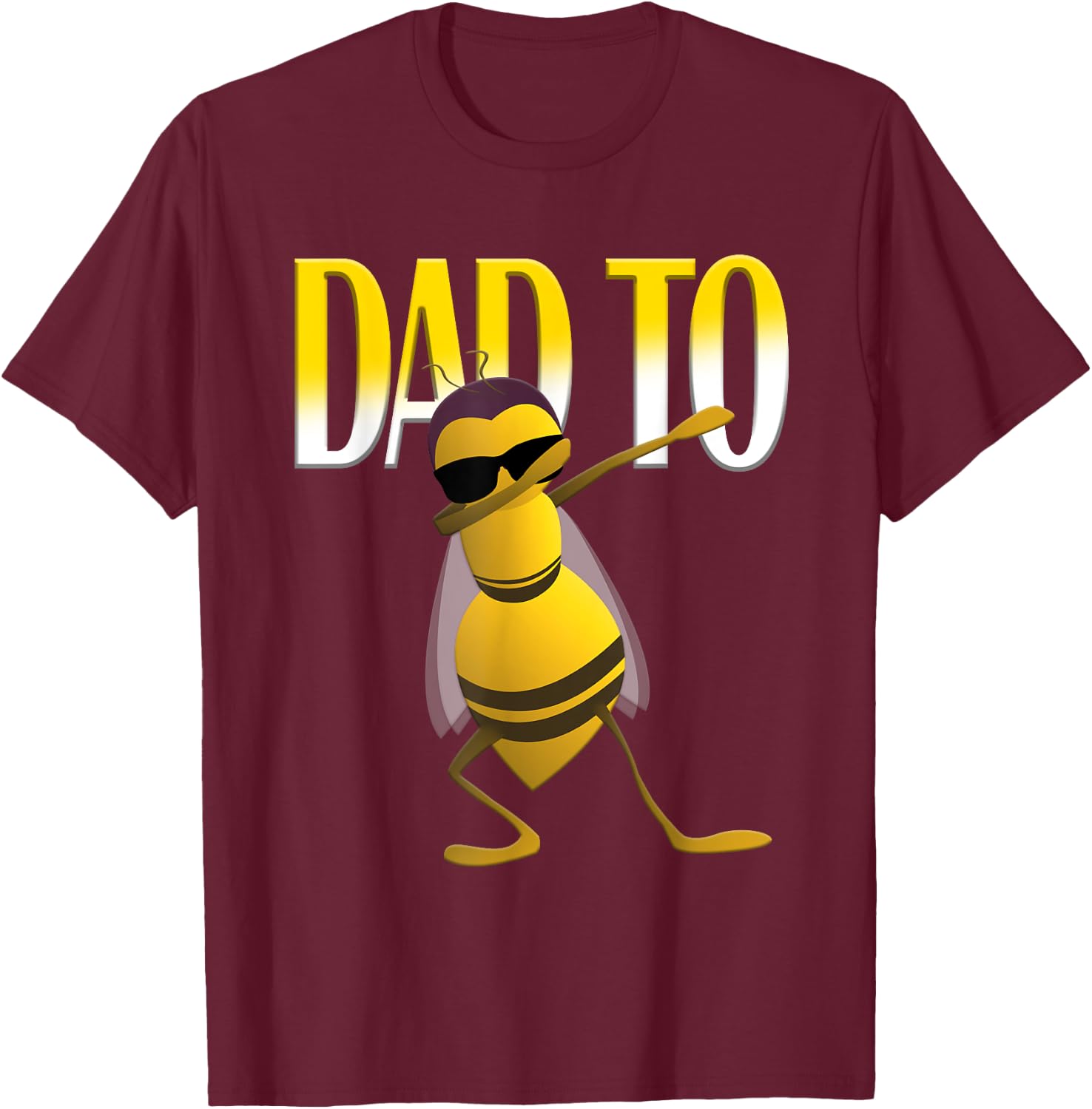 Dabbing Bee Funny Dad To Be Shirt T-Shirt - T-Shirt | Maroon