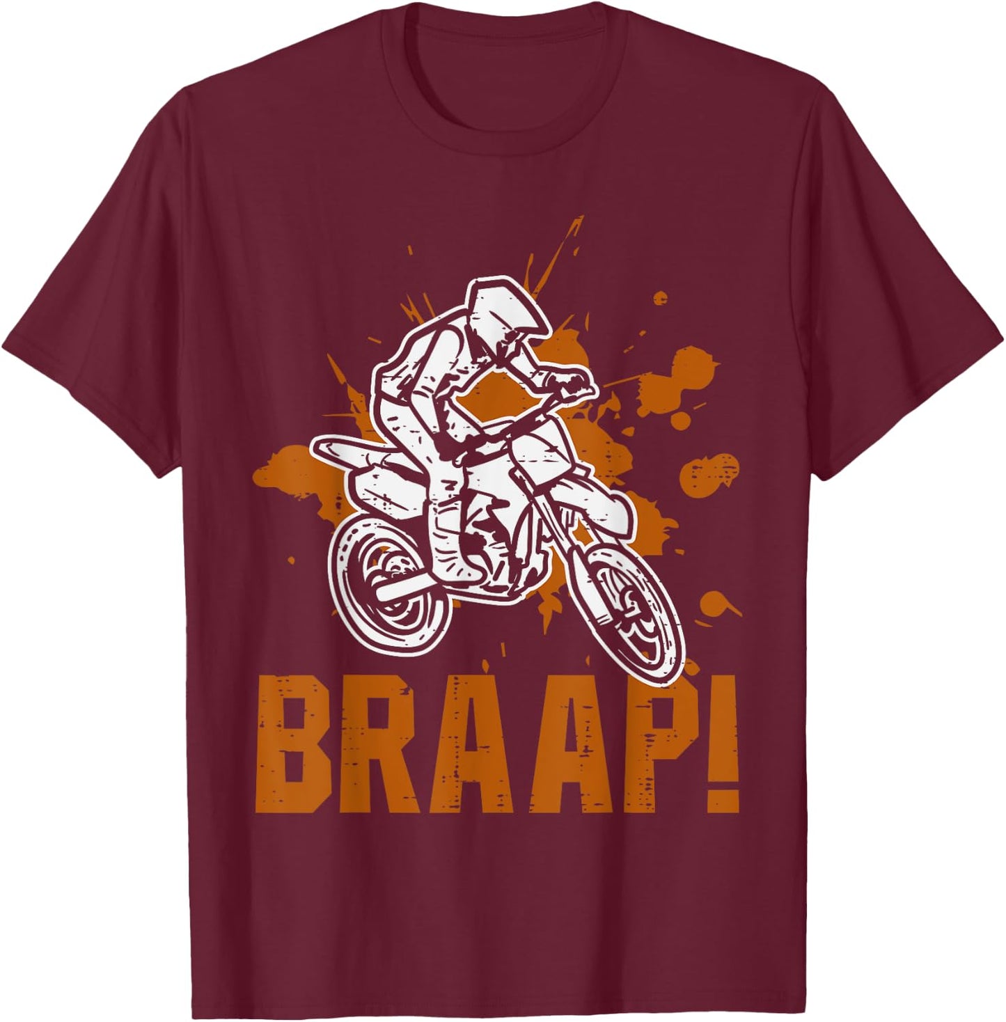 Braap Dirt Bike Motocross Track Biker Men Women Girls Boys T-Shirt - T-Shirt | Maroon