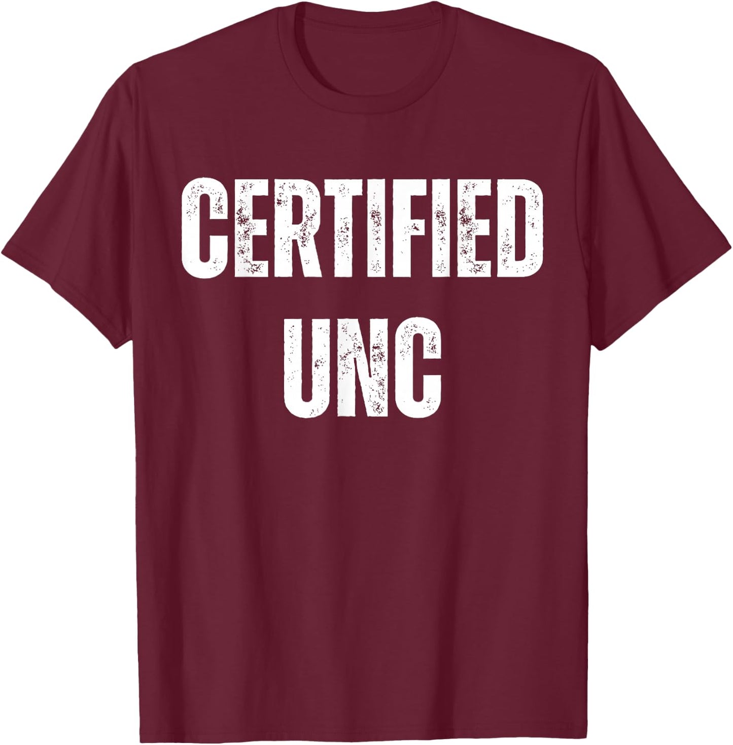 Certified UNC Gen Z Slang Funny Adult Family Top T-Shirt - T-Shirt | Maroon