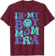 In My Boy Mom Era Boy Mama Gender Reveal T-Shirt - T-Shirt | Maroon