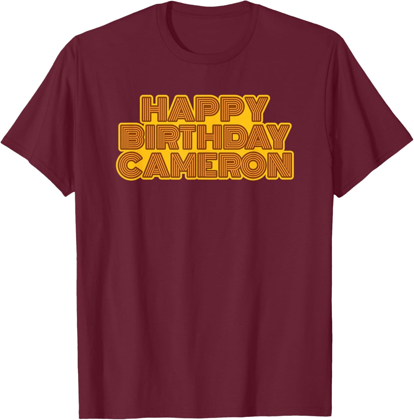 Happy Birthday Cameron Personalized Name Retro Typography T-Shirt - T-Shirt | Maroon