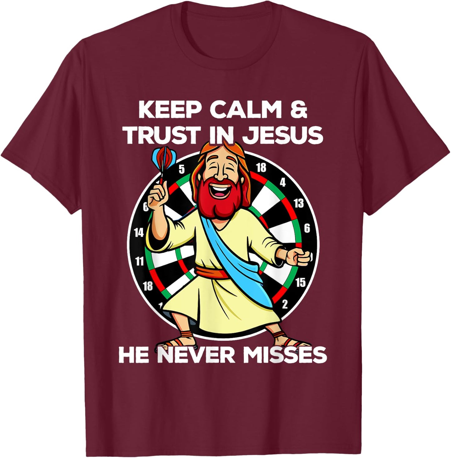 Jesus as a dart player Keep calm and trust in Jesus Darts T-Shirt - T-Shirt | Maroon