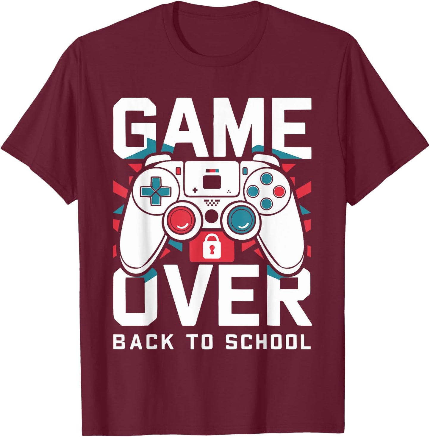 Game Over Back To School Shirt First Day Of School Boy Girl T-Shirt - T-Shirt | Maroon