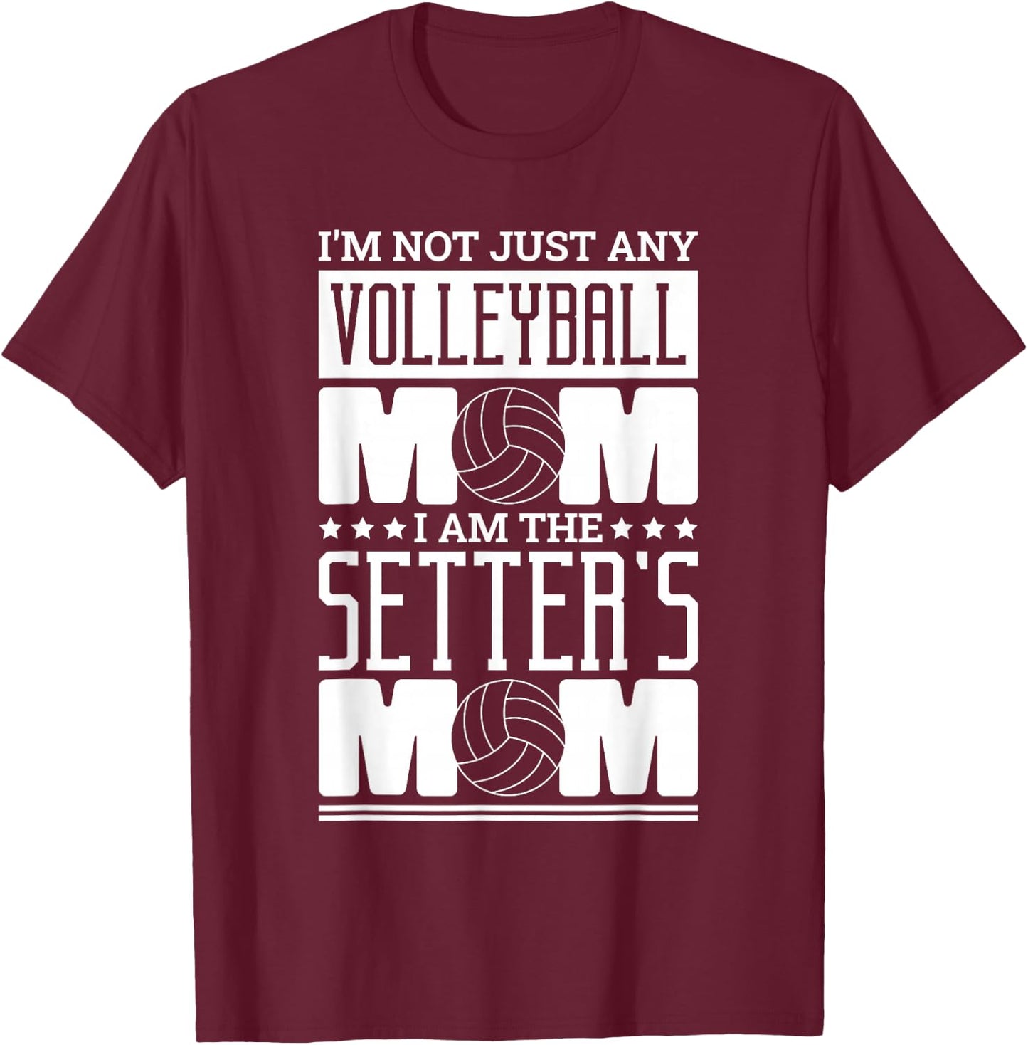 Volleyball Mom Design for Volleyball Setter Mom Mommy T-Shirt - T-Shirt | Maroon