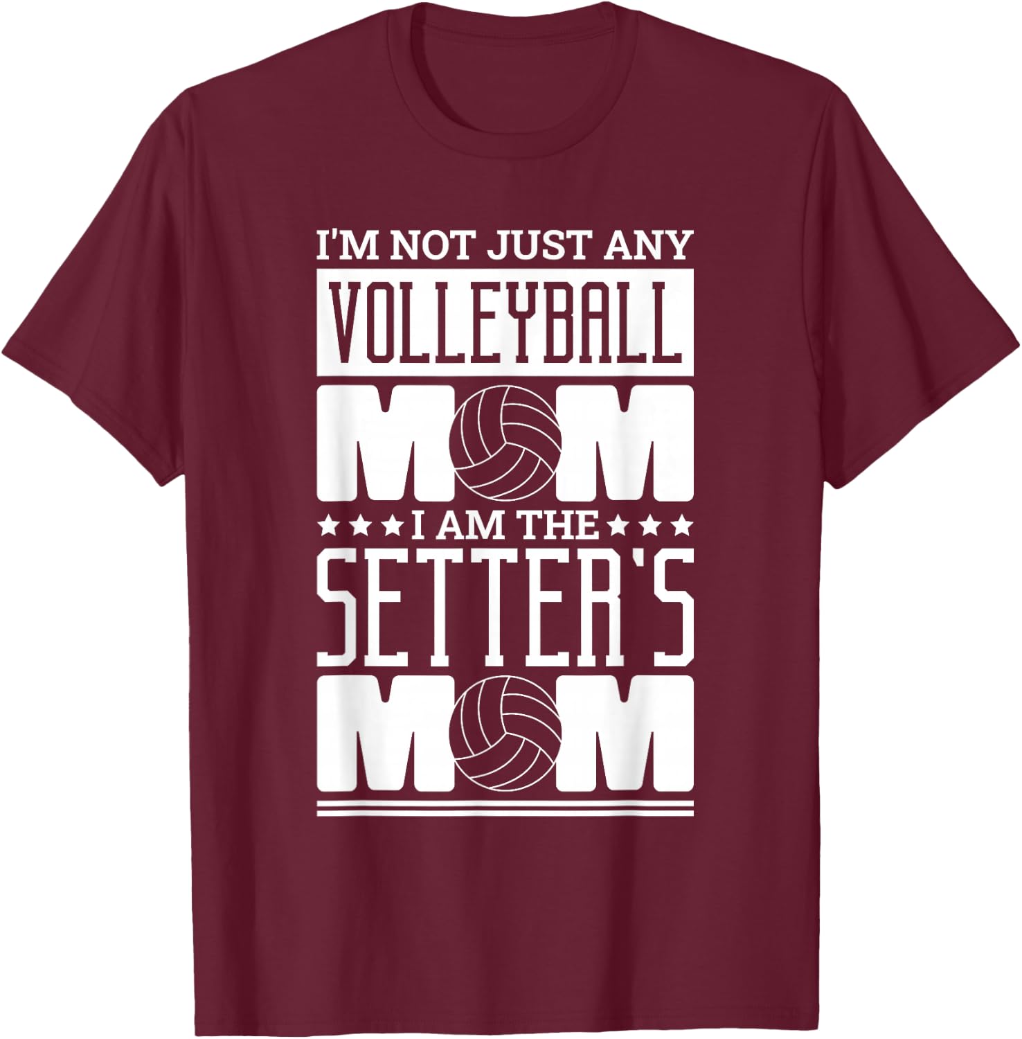 Volleyball Mom Design for Volleyball Setter Mom Mommy T-Shirt - T-Shirt | Maroon