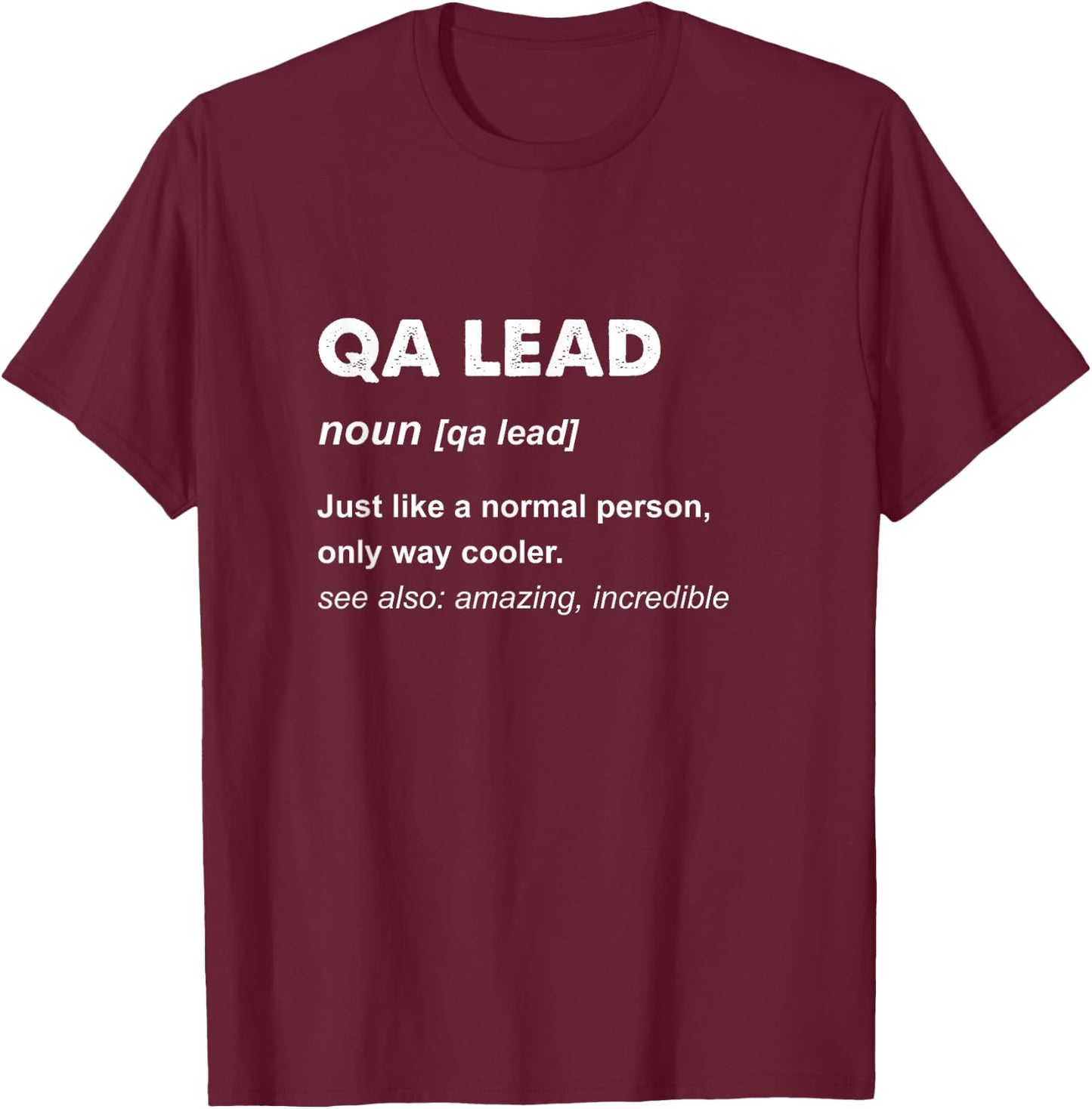 Qa Lead T-Shirt - T-Shirt | Maroon
