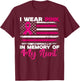 I Wear Pink In Memory Of My Aunt Breast Cancer Awareness T-Shirt - T-Shirt | Maroon