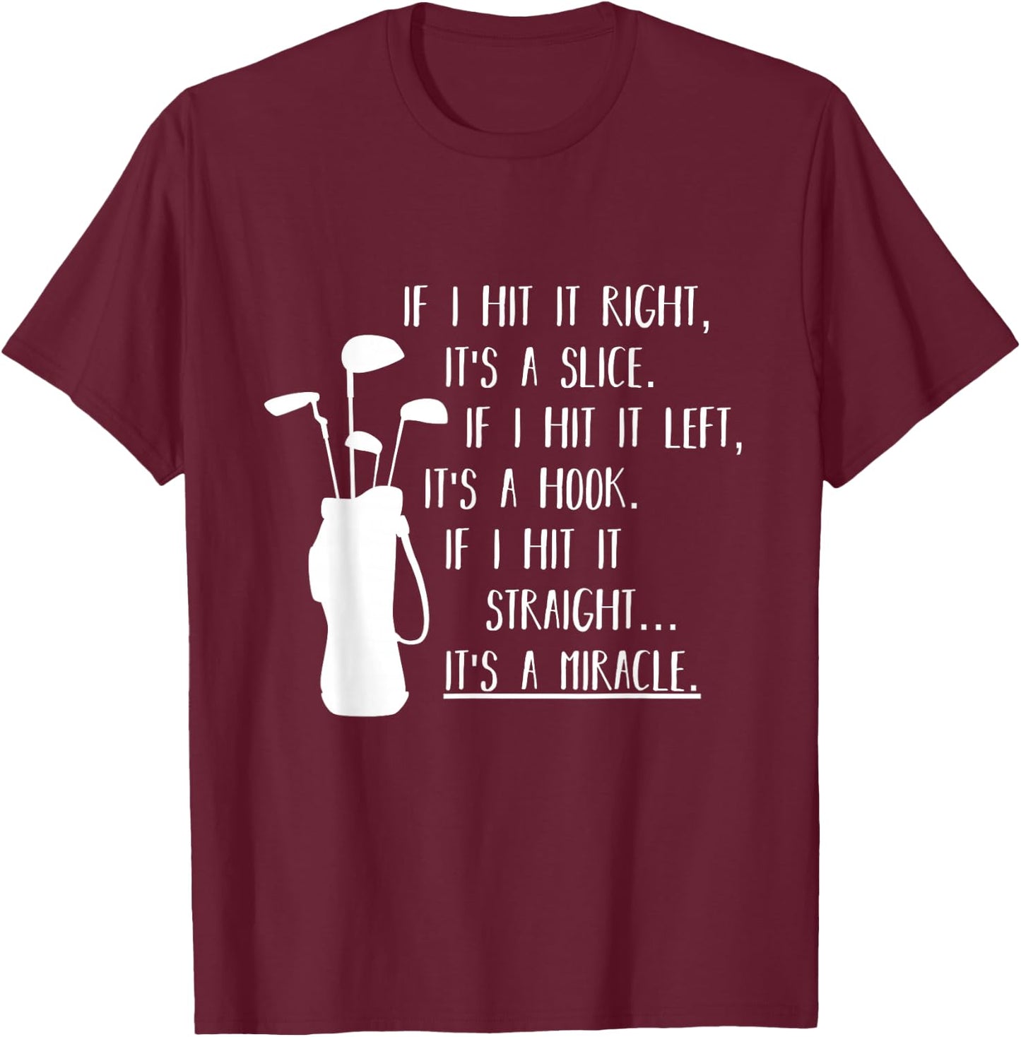 Funny Golf Apparel & Funny Golf Clothes -Adult Funny Golf Sayings | Funny Golfing Black Small T-Shirt - T-Shirt | Maroon