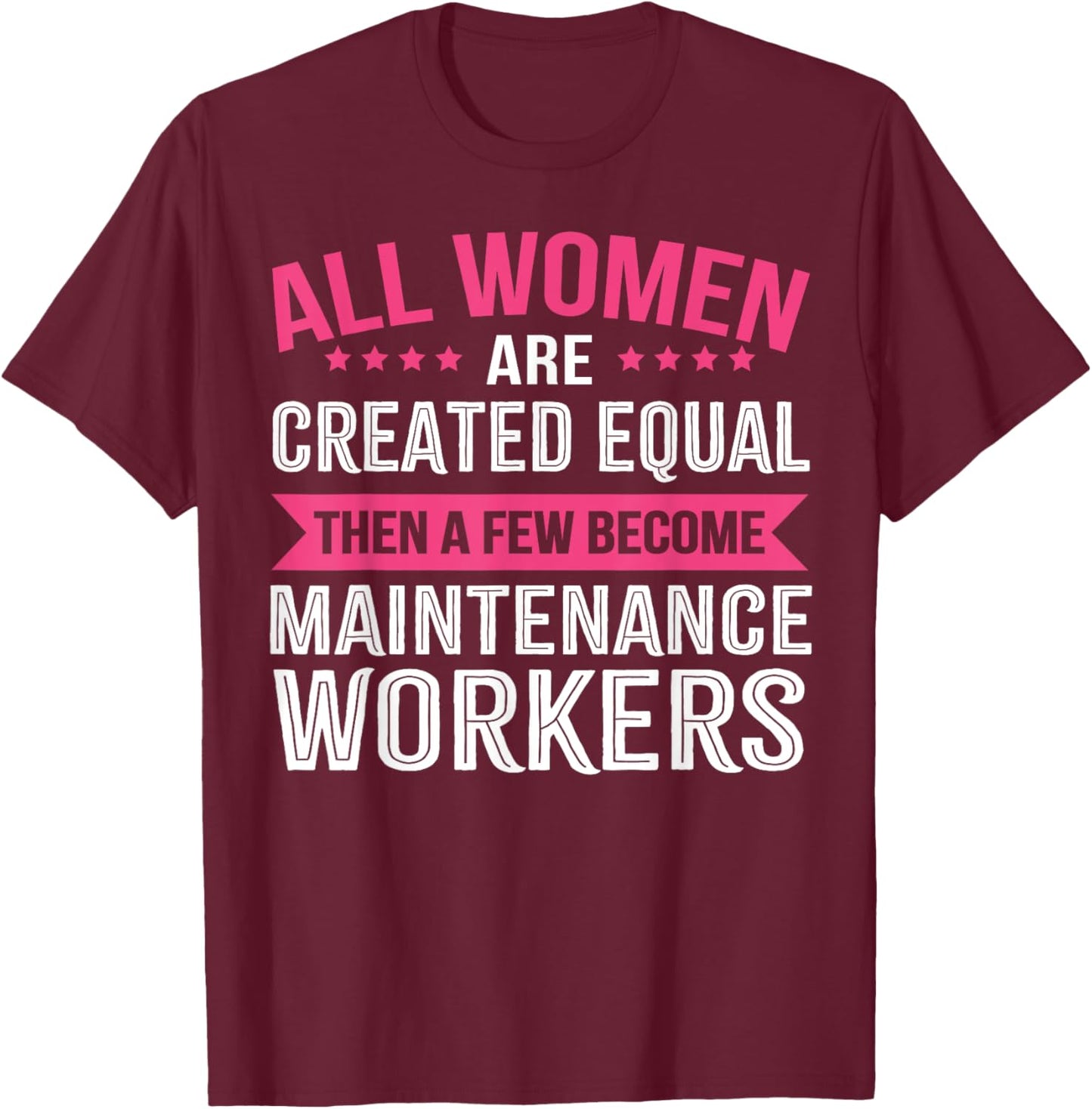 Maintenance Worker Women T-Shirt - T-Shirt | Maroon