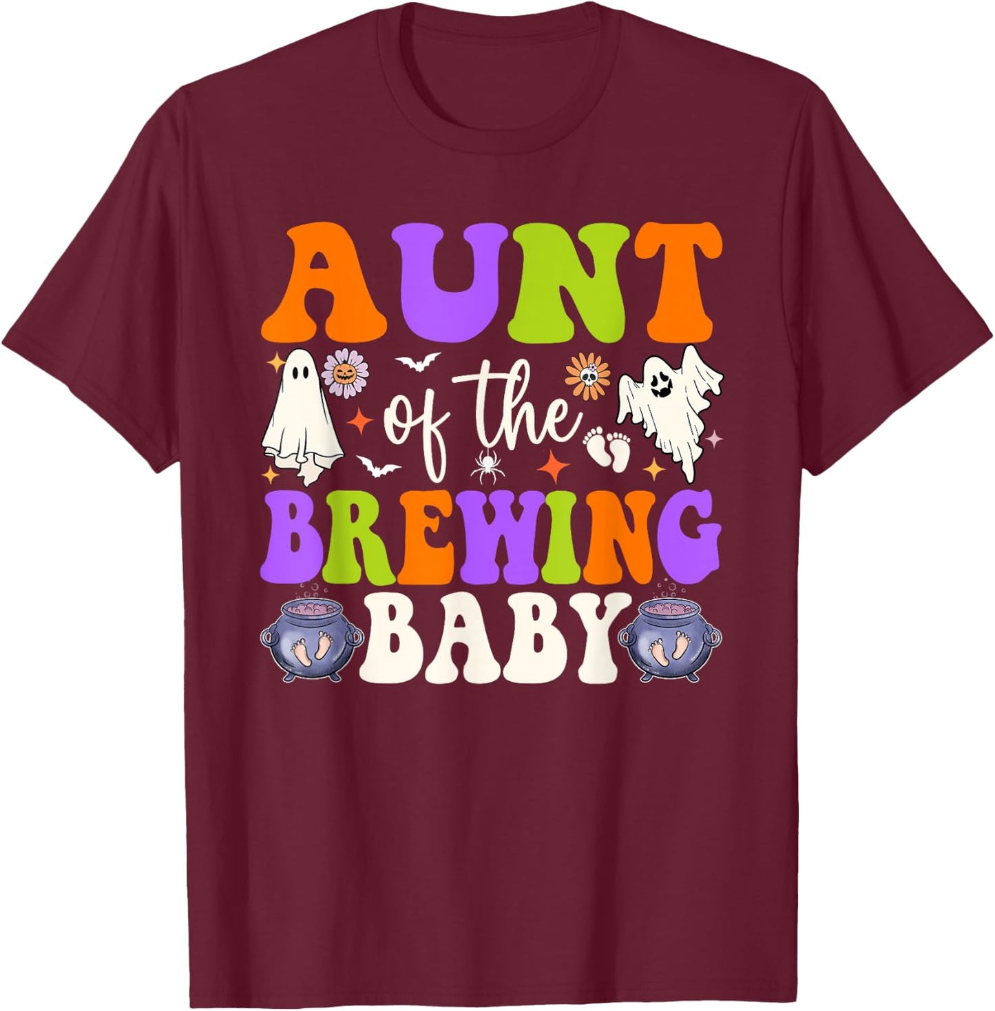 Aunt of the Brewing Baby Halloween Theme Baby Shower Spooky T-Shirt - T-Shirt | Maroon