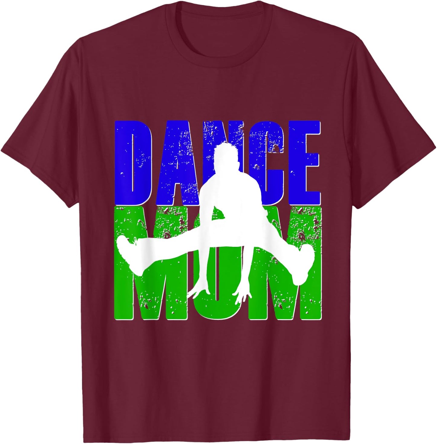 Dance Mom Shirt Son Boy Dancing Dancer Vintage Blue Green T-Shirt - T-Shirt | Maroon