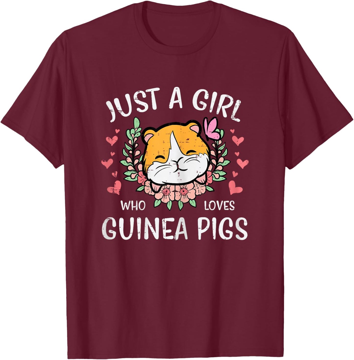 Just A Girl Who Loves Guinea Pigs Cute Cavy Girls Kids Women T-Shirt - T-Shirt | Maroon