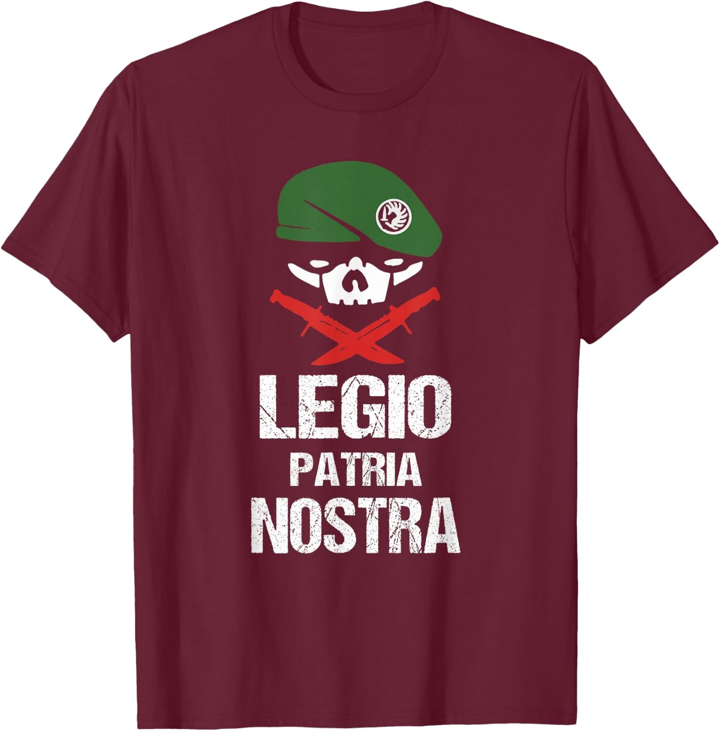 Legio patria nostra legion slogan legionnaire T-Shirt - T-Shirt | Maroon