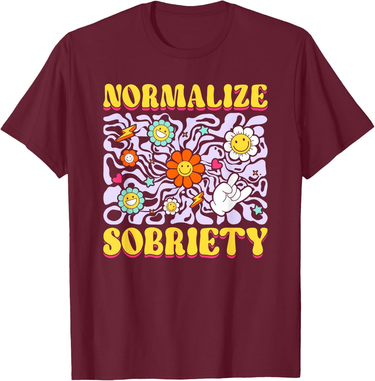 Sober Addiction Recovery Normalize Sobriety T-Shirt - T-Shirt | Maroon