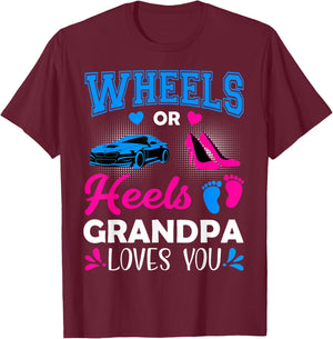 Wheels Or Heels Grandpa Loves You Gender Reveal T-Shirt - T-Shirt | Maroon