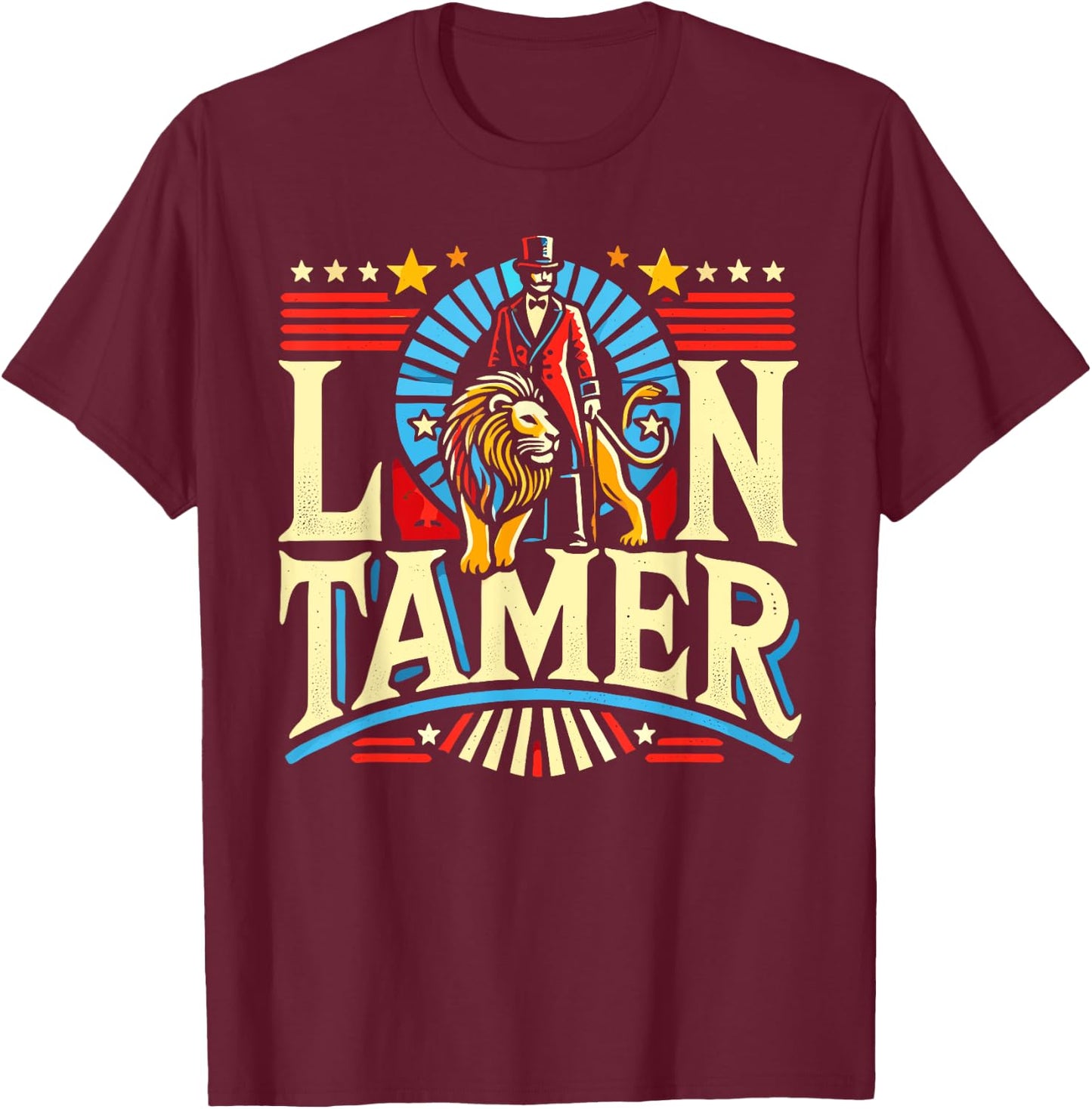 Lion Tamer Shirt Men Women Costume Ringmaster Costume T-Shirt - T-Shirt | Maroon