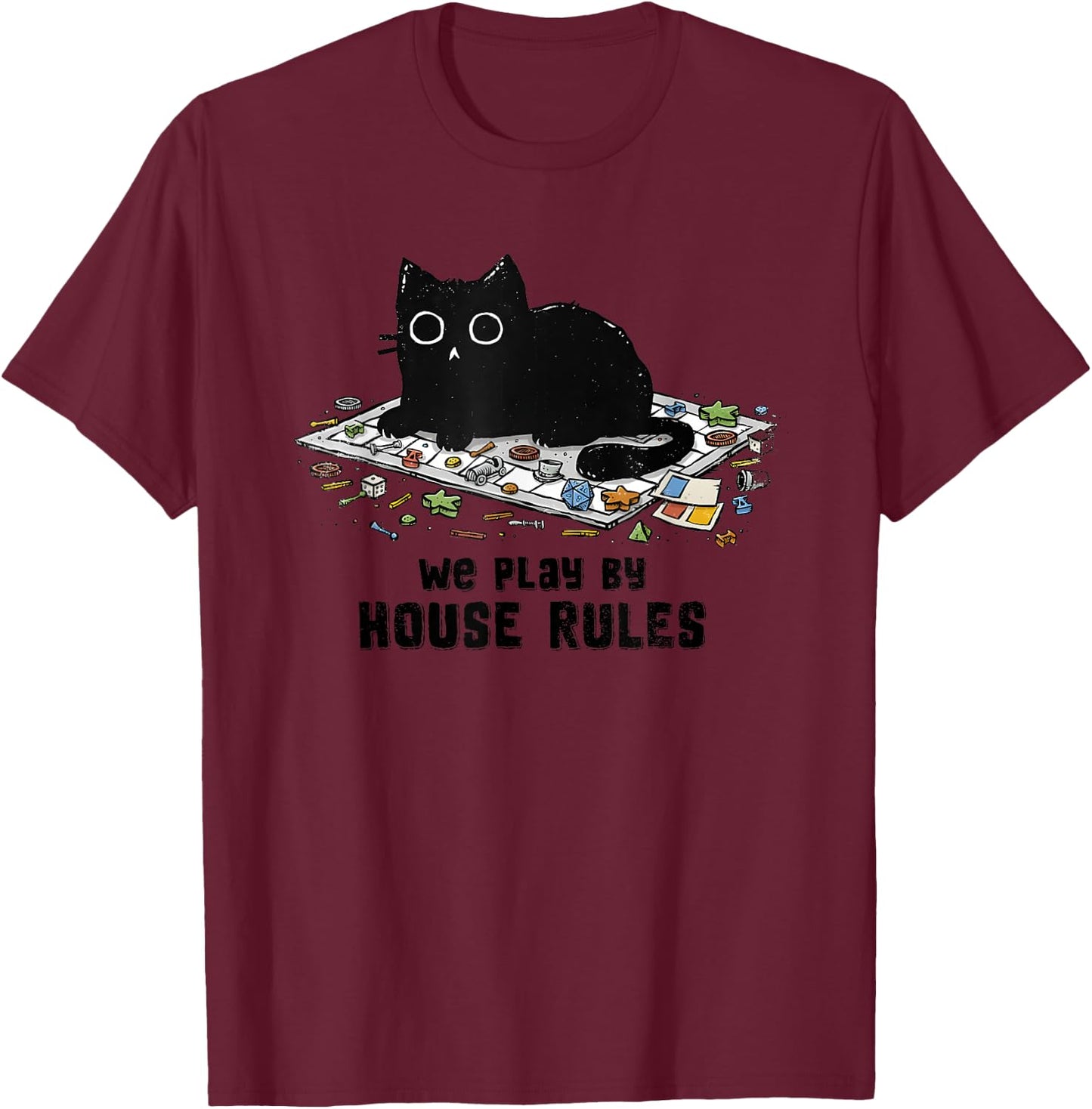 We Play By House Rules Board Games Black Cat T-Shirt - T-Shirt | Maroon