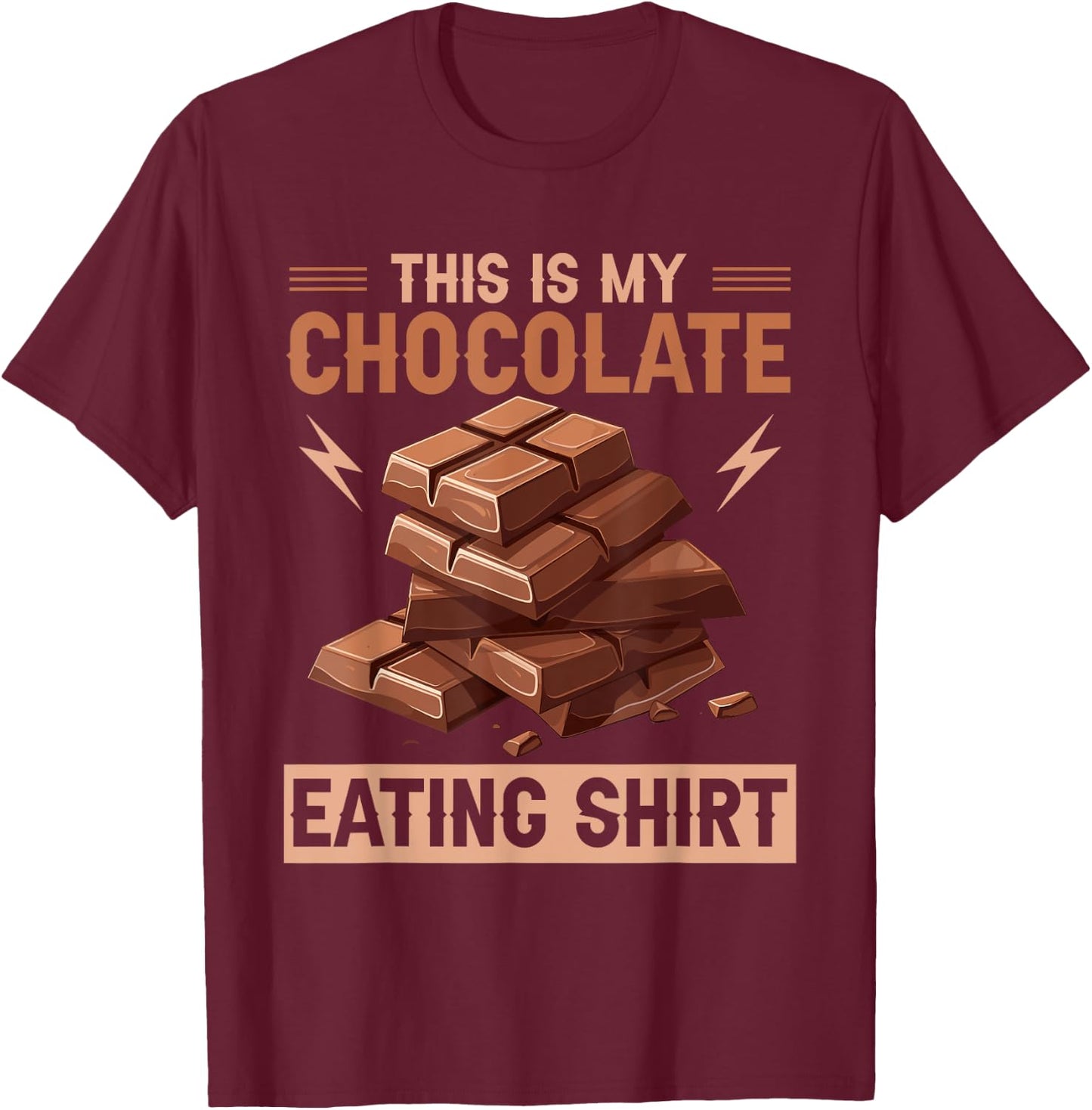 Quote Chocolate Lover Chocolate Milk Chocolate Bars T-Shirt - T-Shirt | Maroon