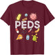 Pediatric Nurse PEDS Nursing Appreciation Pediatric T-Shirt - T-Shirt | Maroon
