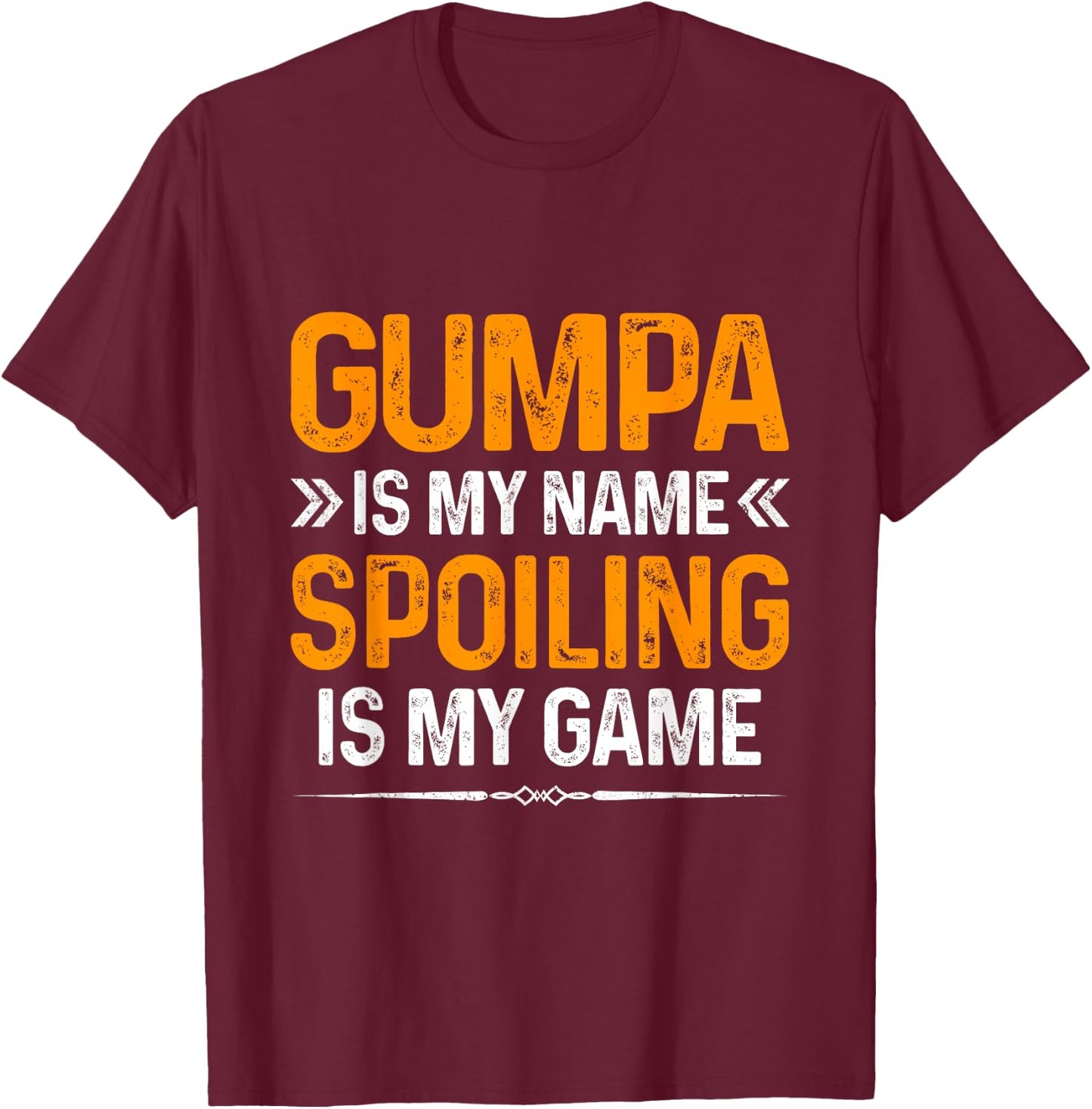 Happy Father's Day Gumpa Is My Name Spoiling Is My Game T-Shirt - T-Shirt | Maroon