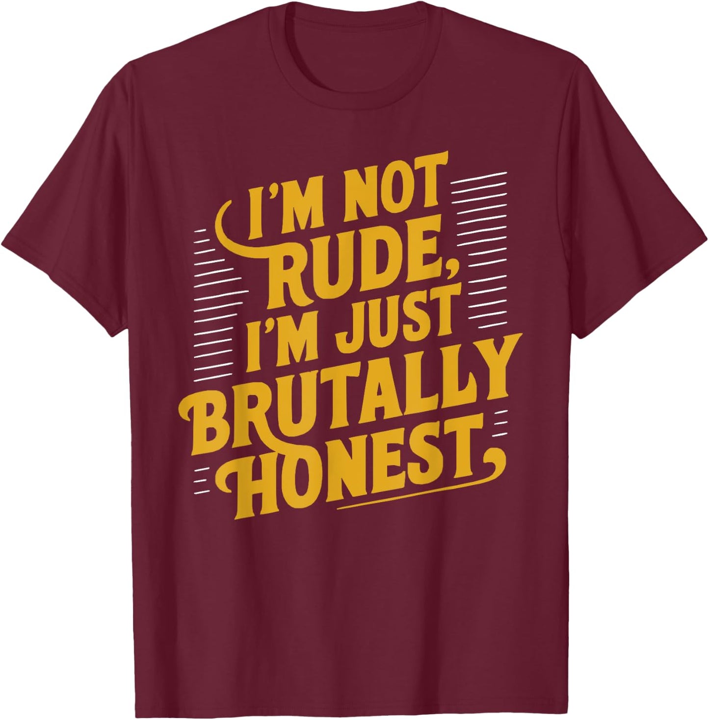 I'm Not Rude Just Honest Retro T-Shirt - T-Shirt | Maroon