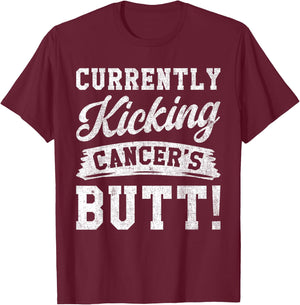 Currently Kicking Cancers Butt Cancer Awareness Survivor T-Shirt - T-Shirt | Maroon