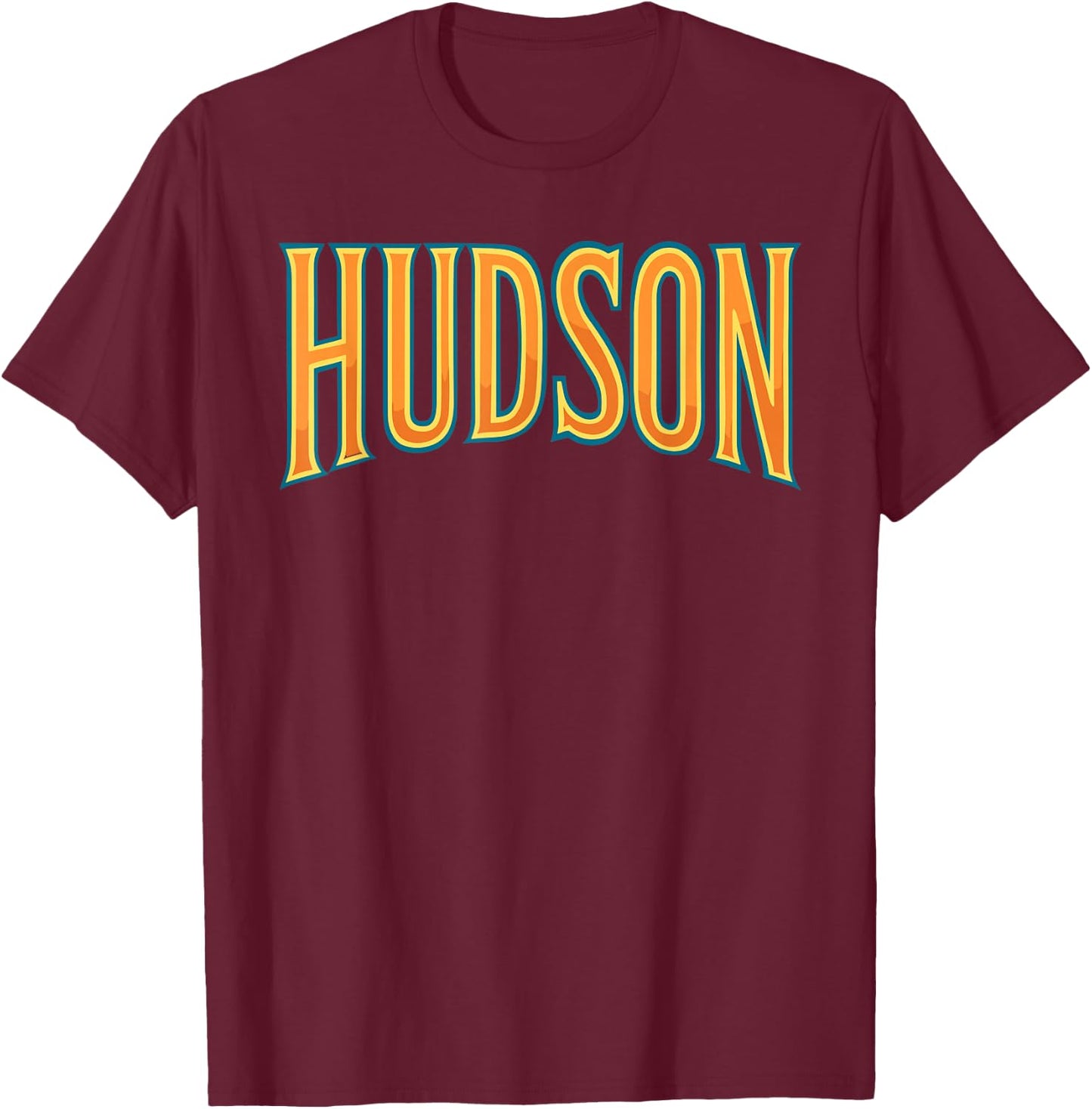 Shirt That Says HUDSON Simple County HUDSON T-Shirt - T-Shirt | Maroon