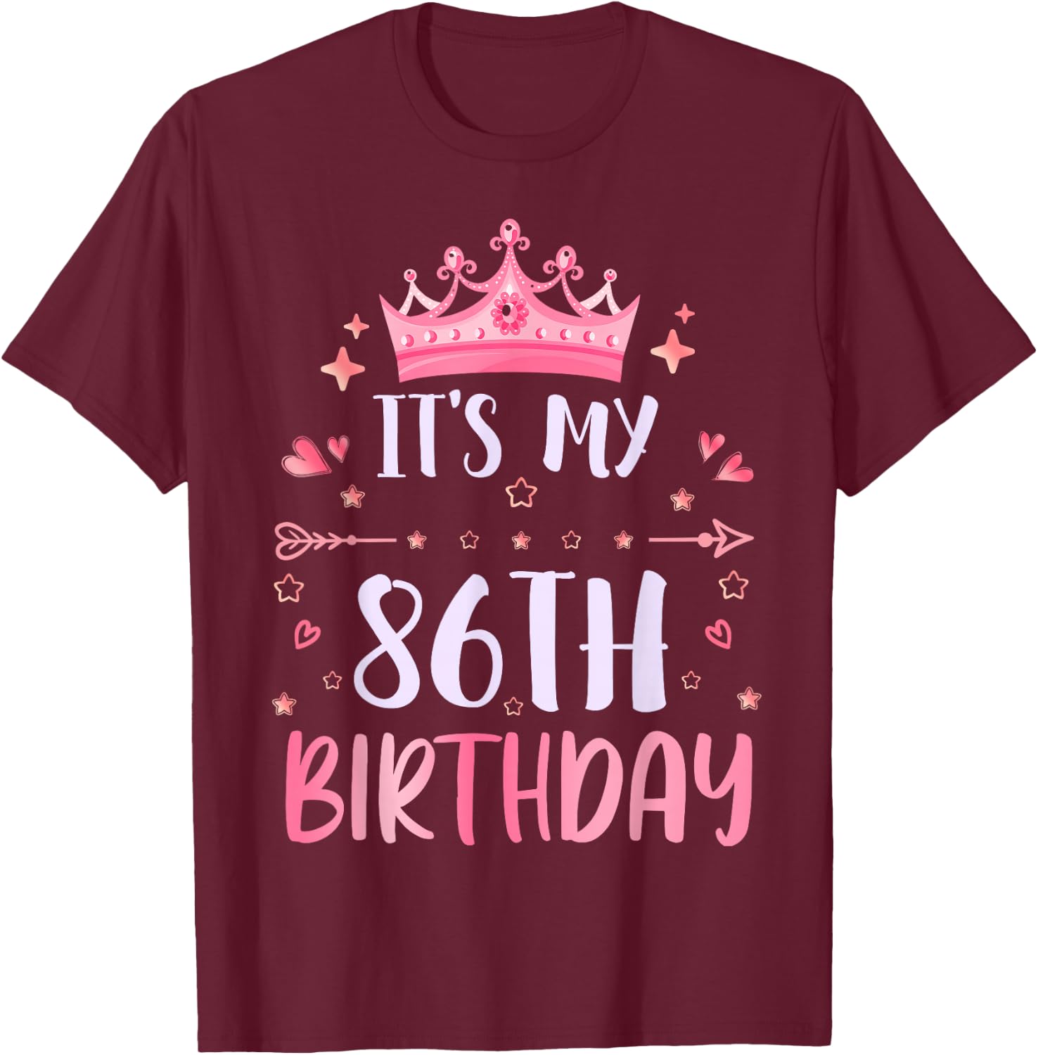 Happy It's My 86th Birthday 86 Years Old Men Women T-Shirt - T-Shirt | Maroon