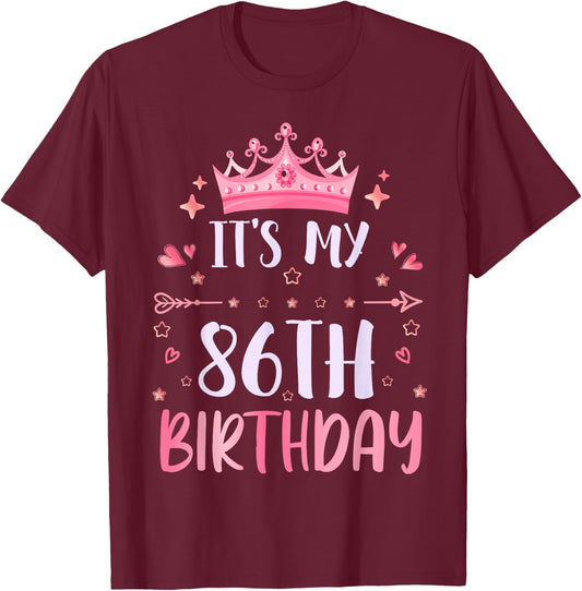 Happy It's My 86th Birthday 86 Years Old Men Women T-Shirt - T-Shirt | Maroon