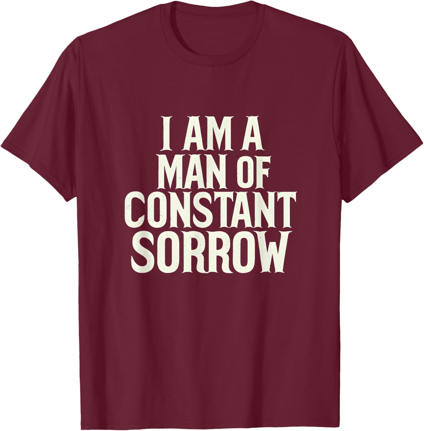 Man Off Constant Sorrow Vintage Music Bluegrass Folk Graphic T-Shirt - T-Shirt | Maroon