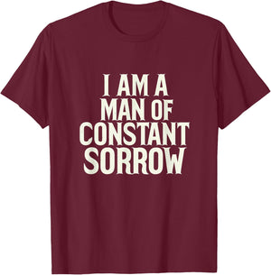 Man Off Constant Sorrow Vintage Music Bluegrass Folk Graphic T-Shirt - T-Shirt | Maroon