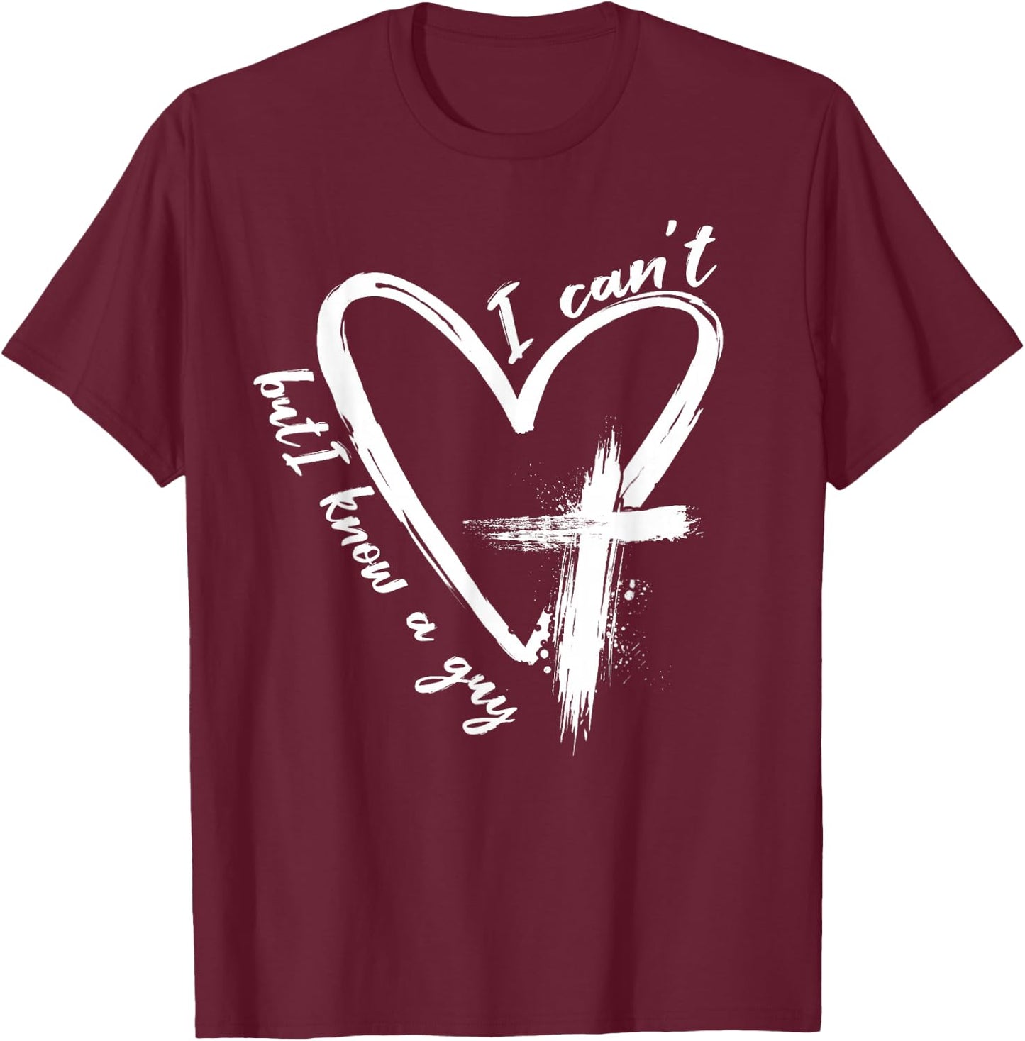 Funny gifts for Christian Faith Believer Retro I Can't But I Know A Guy Christian Faith Believer -Adults Black Small T-Shirt - T-Shirt | Maroon