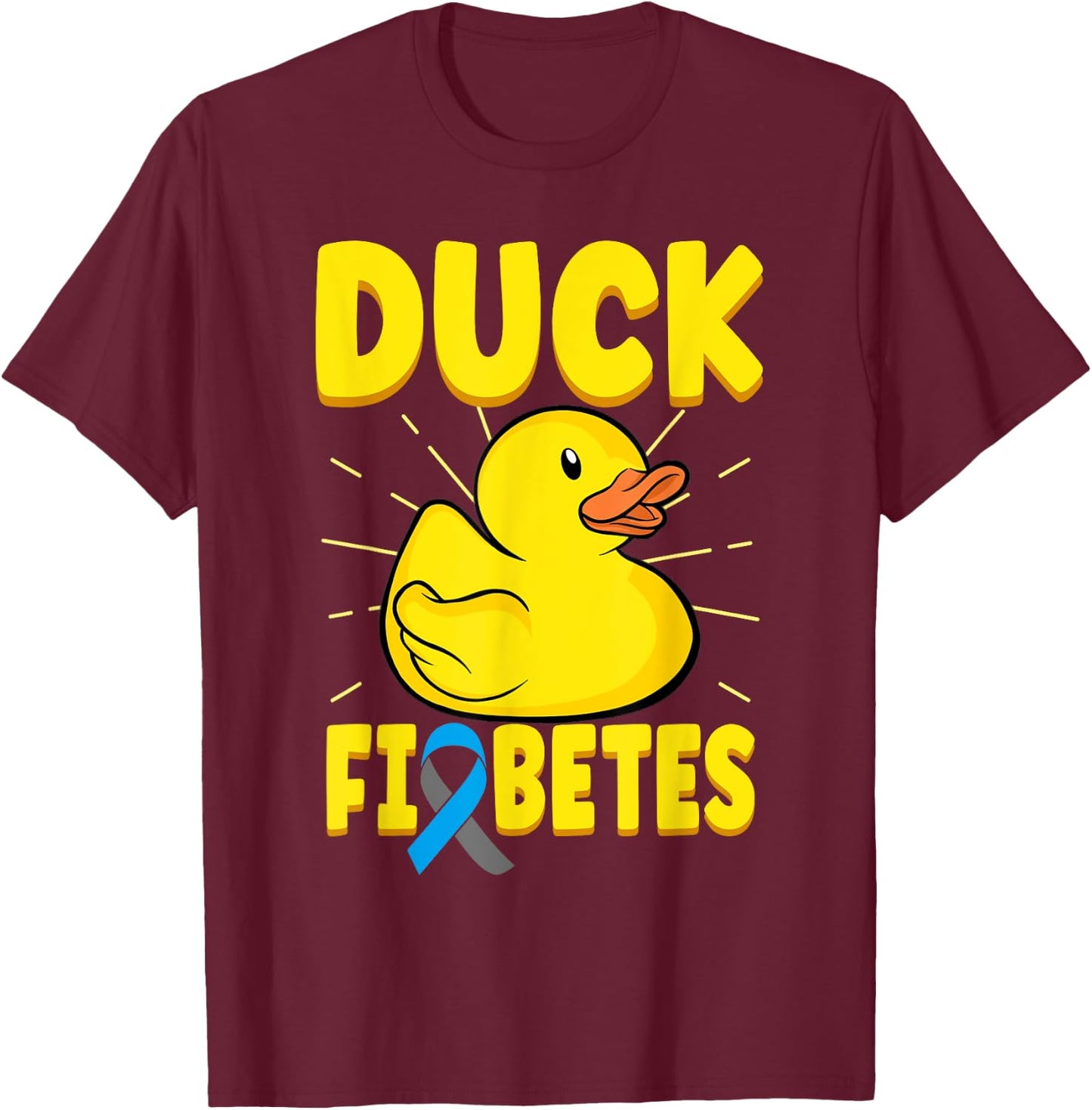 Duck Fiabetes Funny Yellow Duck Diabetic Diabetes Awareness T-Shirt - T-Shirt | Maroon