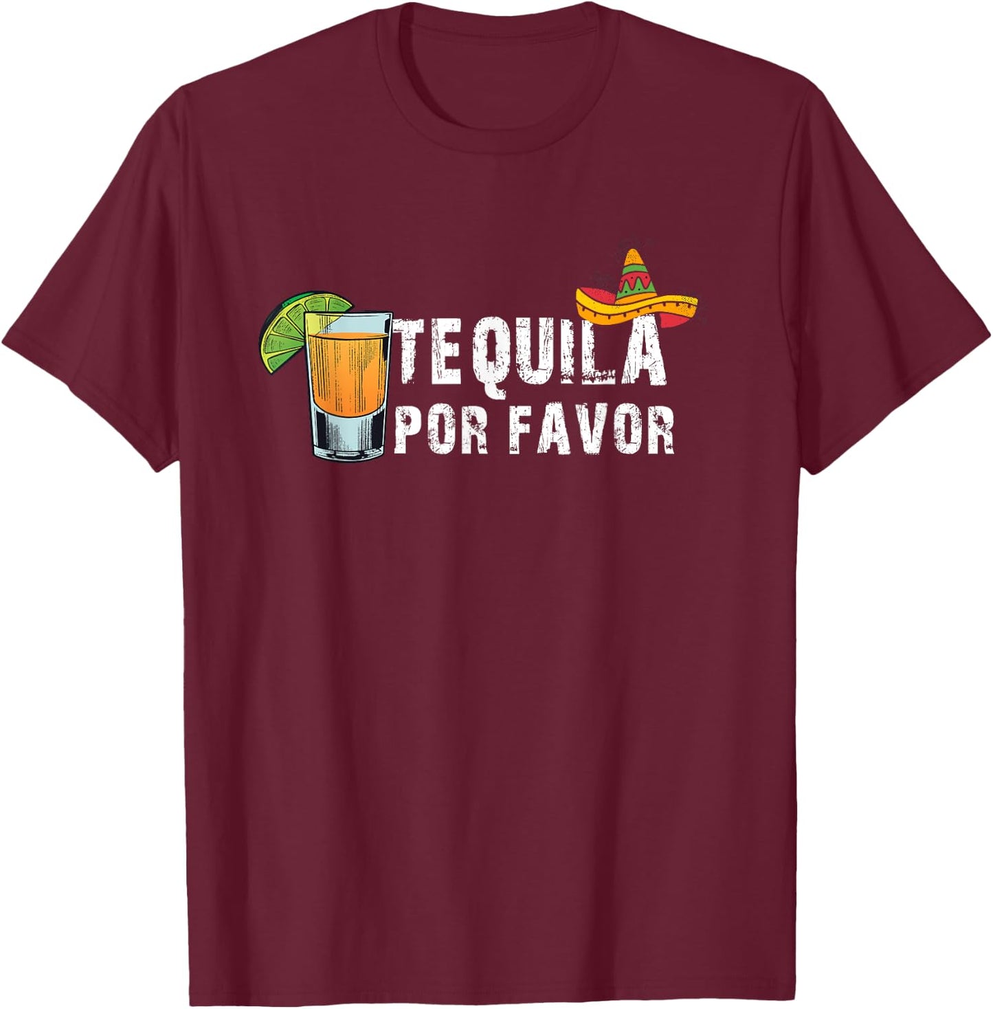 Tequila Por Favor T-Shirt - T-Shirt | Maroon