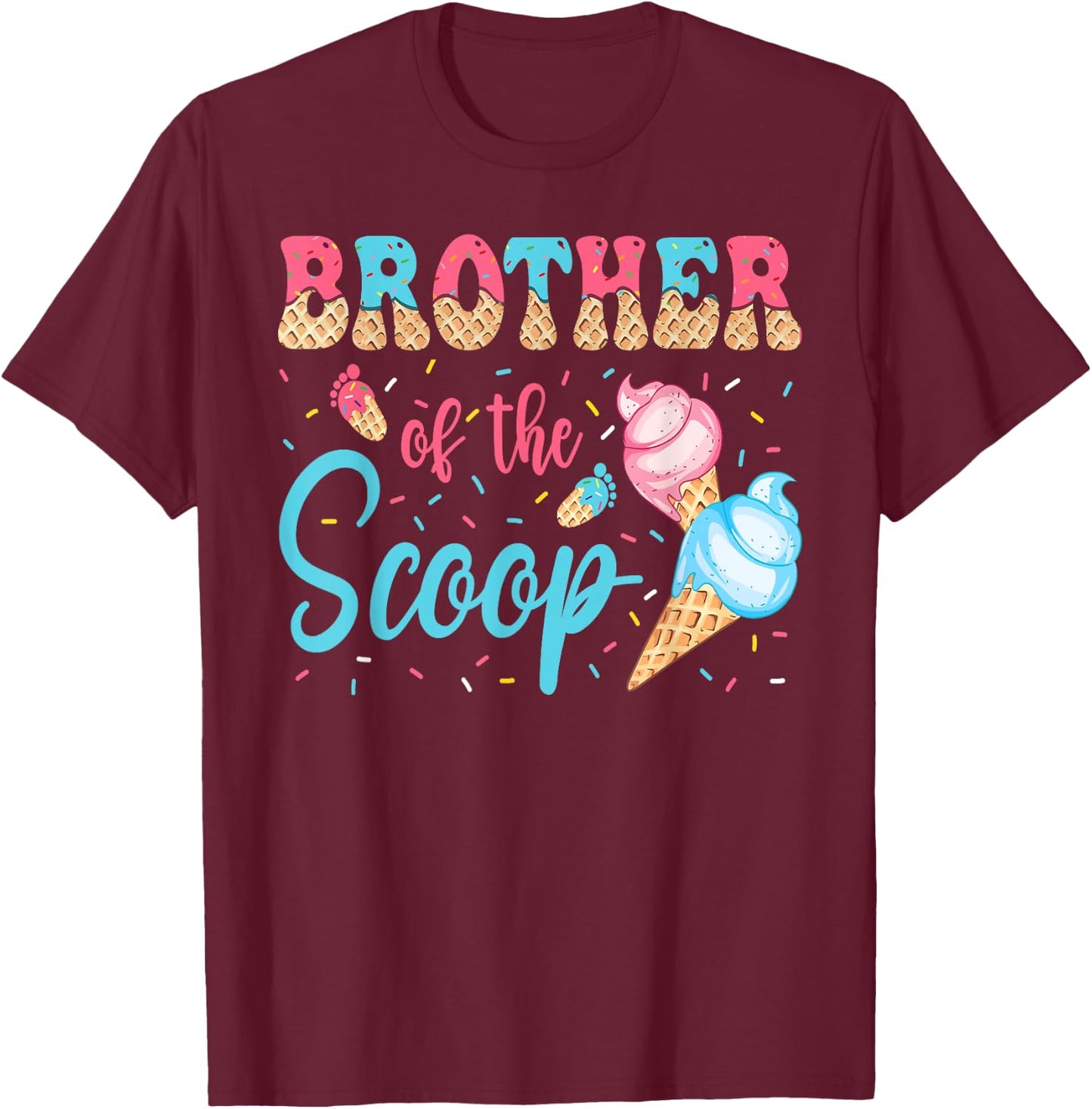 Brother Of The Scoop Ice Cream Gender Reveal Baby Shower T-Shirt - T-Shirt | Maroon