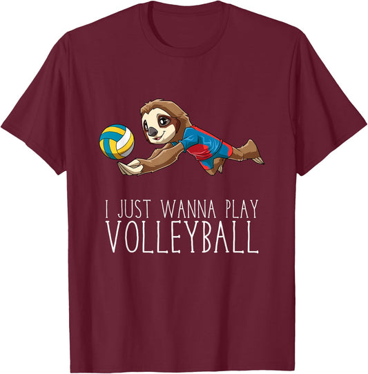 Volleyball Sloth - I just wanna play Volleyball T-Shirt - T-Shirt | Maroon