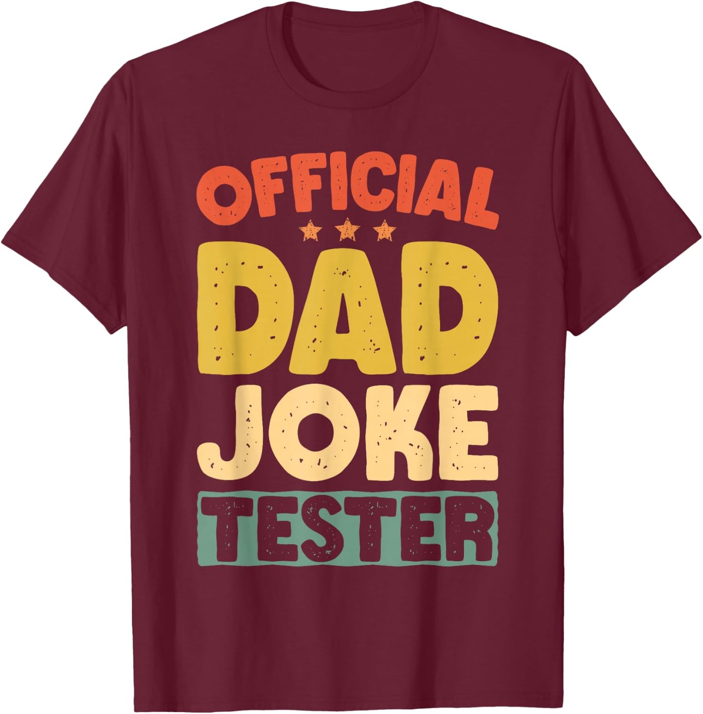 Official Dad Joke Tester Retro Funny Father's Day Dads Men T-Shirt - T-Shirt | Maroon
