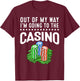 Funny Casino Gift Women Cool Out Of My Way Casino T-Shirt - T-Shirt | Maroon