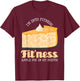I'm Into Fitness Apple Pie In My Mouth T-Shirt - T-Shirt | Maroon