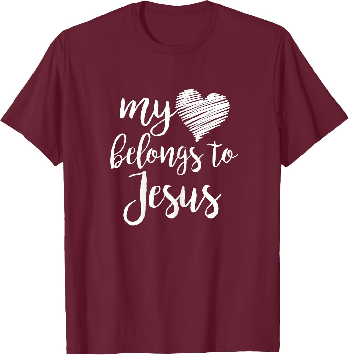 My Heart Belongs to Jesus for Teen Girls Women Christian T-Shirt - T-Shirt | Maroon