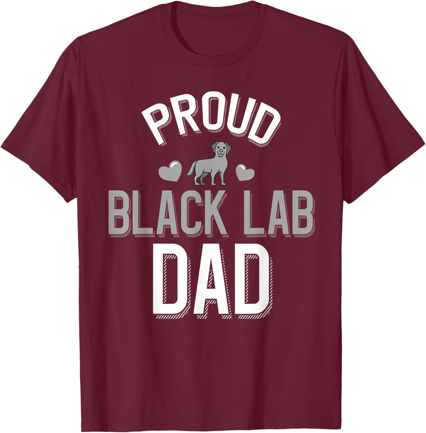 Cute Proud Black Lab Dad T-Shirt - T-Shirt | Maroon