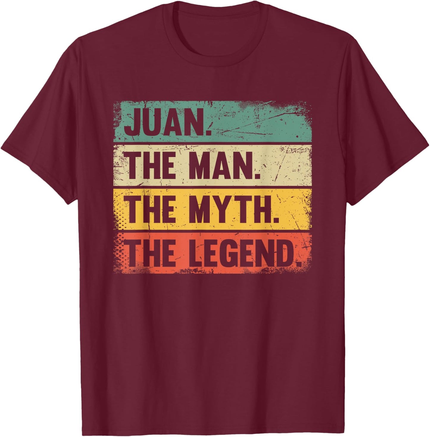 Juan The Man The Myth The Legend - Retro Gift Juan T-Shirt - T-Shirt | Maroon