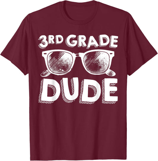 3rd Grade Dude Shirt Funny Back To School Third Grade Gift T-Shirt - T-Shirt | Maroon