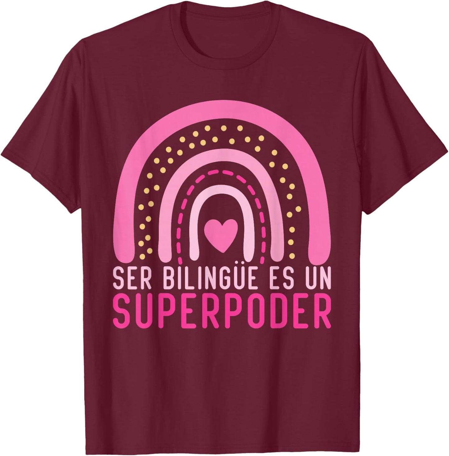 Ser bilingue es un superpoder Spanish Teacher esl Teacher T-Shirt - T-Shirt | Maroon