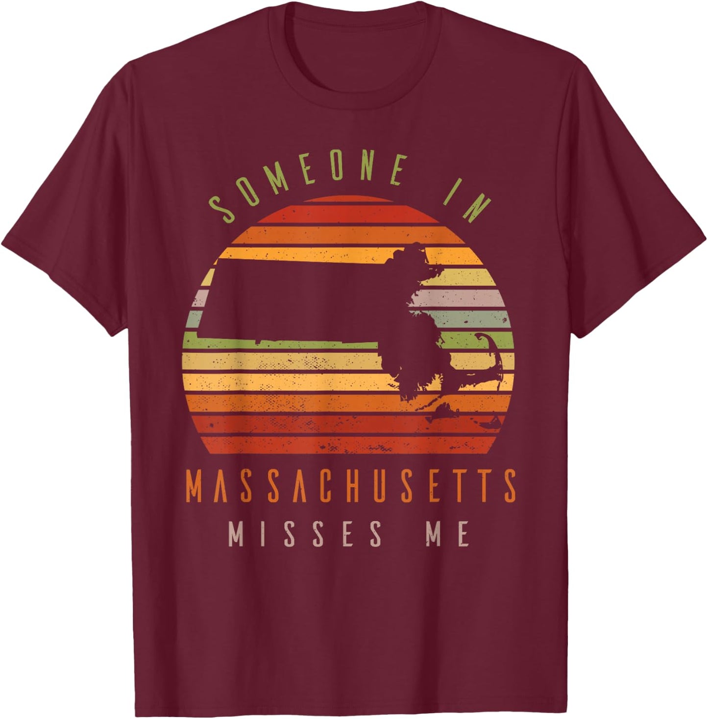 Someone In Massachusetts Misses Me Vintage State Retro T-Shirt - T-Shirt | Maroon