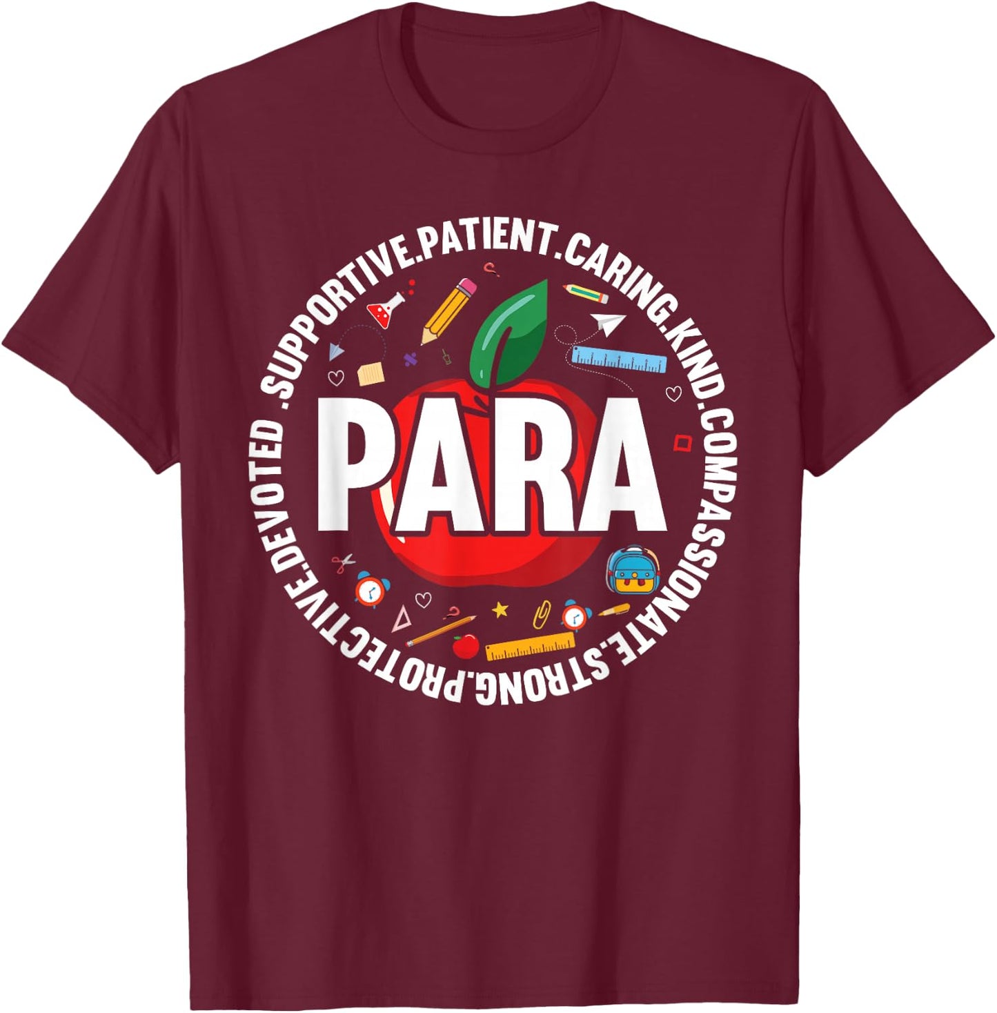 Paraprofessional Appreciation Para Parapro T-Shirt - T-Shirt | Maroon
